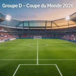 Groupe D de la Coupe du Monde 2026 avec les États-Unis, le Paraguay, l'Australie et la Turquie